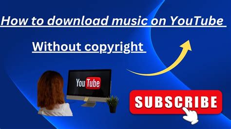 How to Download Music from YouTube to Computer: A Detailed Guide with Multiple Perspectives