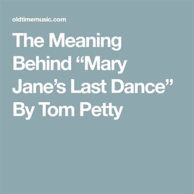 mary jane's last dance meaning in the context of a novel